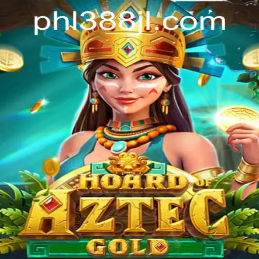 HoardofAztecgold: Uncover the Mysteries and Treasures with 388JL.COM