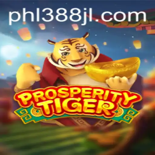 Exploring the Enchanting World of ProsperityTiger: A Thrilling Adventure with 388JL.COM